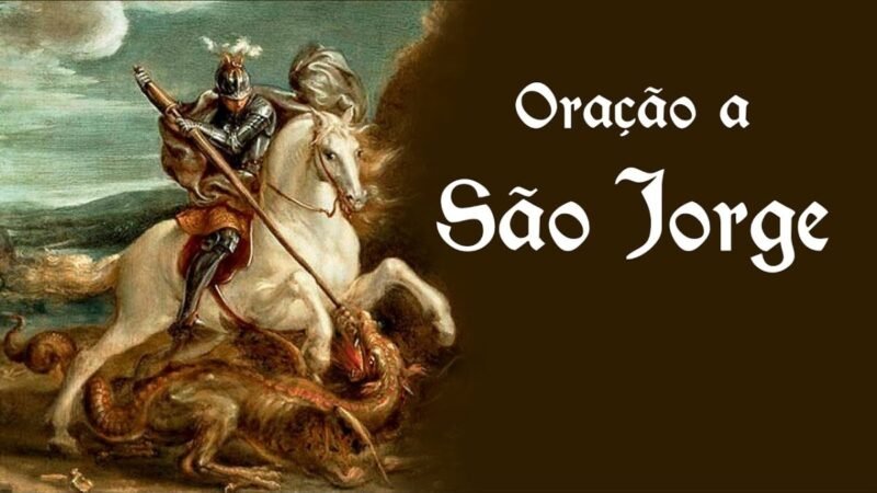 Proteção Divina: A Força Incontestável da Oração de São Jorge